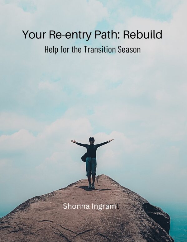 Your Re-Entry Path: Rebuild